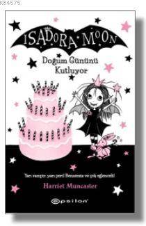 Isadora Moon Doğum Gününü Kutluyor