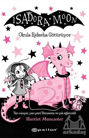 Isadora Moon Okula Ejderha Götürüyor