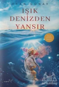 Işık Denizden Yansır