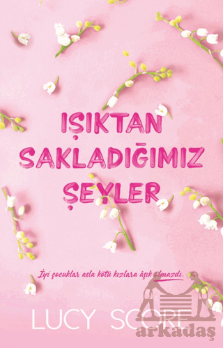 Işıktan Sakladığımız Şeyler