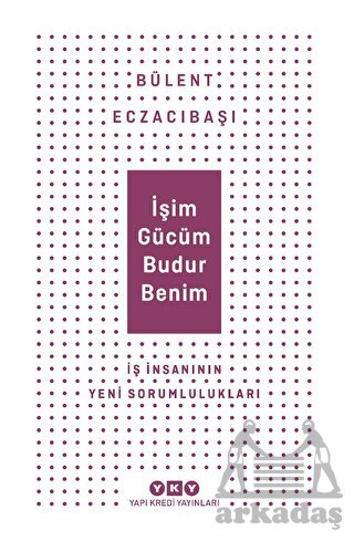 İşim Gücüm Budur Benim