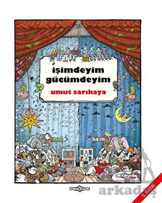 İşimdeyim Gücümdeyim-Cilt 1