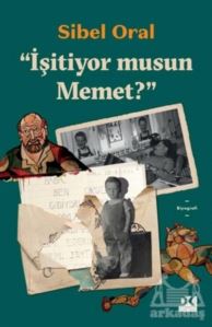 İşitiyor Musun Memet?