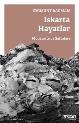 Iskarta Hayatlar; Modernite Ve Safraları