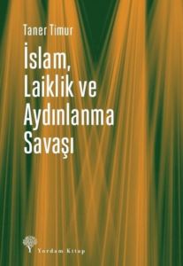 İslam Laiklik Ve Aydınlanma Savaşı