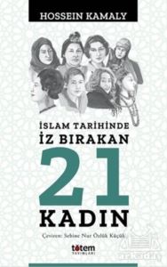 İslam Tarihinde İz Bırakan 21 Kadın