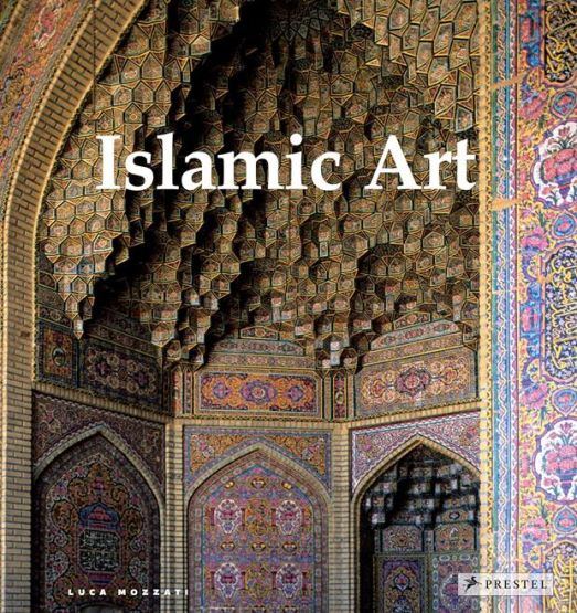 Islamic Art Architecture, Painting, Calligraphy, Ceramics, Glass, Carpets - Thumbnail