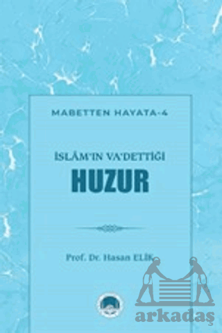 İslam'ın Va'dettiği Huzur