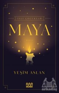 İsli Çocuklar: Maya