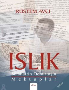 Islık-Selahattin Demirtaş'a Mektuplar