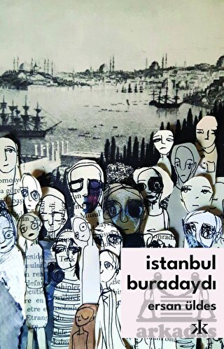 İstanbul Buradaydı