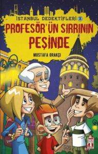 İstanbul Dedektifleri 3 - Profesörün Sırrının Peşinde