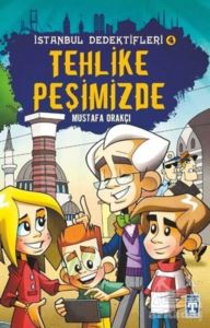 İstanbul Dedektifleri 4 - Tehlike Peşimizde