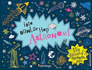 İşte Bunlar Hep Astronomi