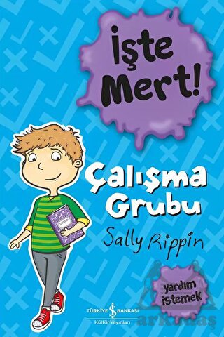 İşte Mert! – Çalışma Grubu – Yardım İstemek