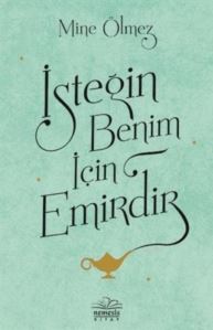 İsteğin Benim İçin Emirdir