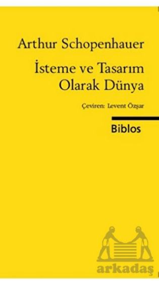 İsteme ve Tasarım Olarak Dünya