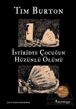 İstiridye Çocuğun Hüzünlü Ölümü Ve Diğer Öyküler: 25. Yıl Özel Basım