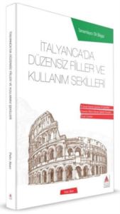 İtalyancada Düzensiz Fiiller Ve Kullanım Şekilleri