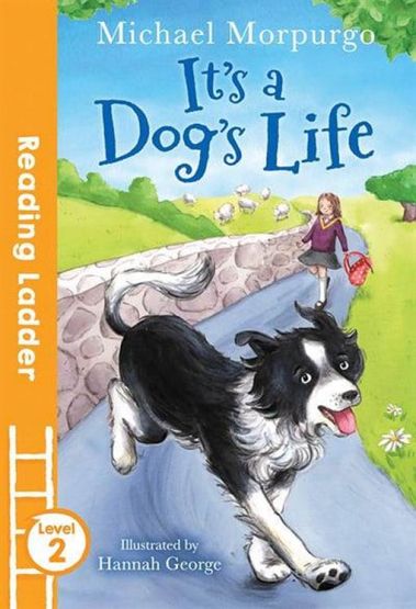 It's a Dog's Life (Reading Ladder Level 2)