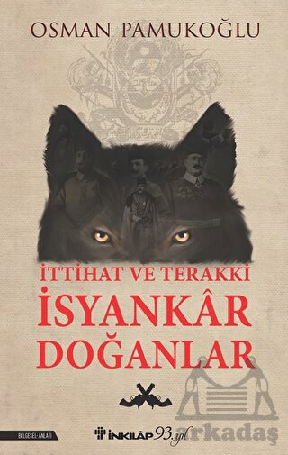 İttihat Ve Terakki İsyankar Doğanlar