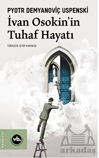 İvan Osakin’İn Tuhaf Hayatı