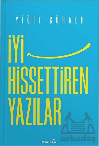 İyi Hissettiren Yazılar