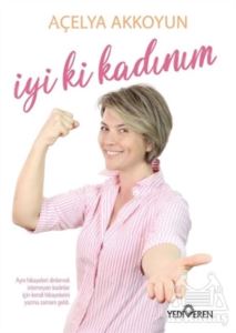 İyi Ki Kadınım