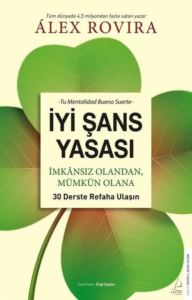 İyi Şans Yasası - İmkansız Olandan Mümkün Olana 30 Derste Refaha Ulaşın