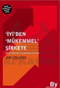 İyiden Mükemmel Şirkete; Kalıcı Başarıya Ulaşmanın Yolları