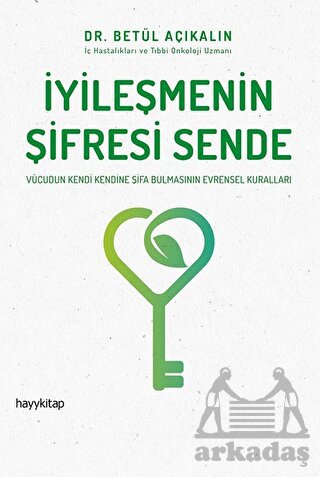 İyileşmenin Şifresi Sende