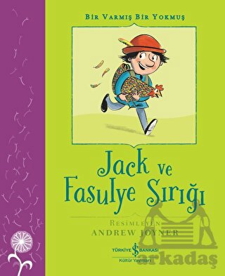 Jack Ve Fasulye Sırığı - Bir Varmış Bir Yokmuş