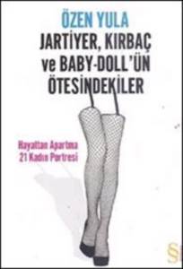 Jartiyer Kırbaç Ve Baby Doll'ün Ötesindekiler