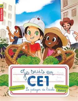 Je suis en CE1 Tome 5: Le potager de l'ecole