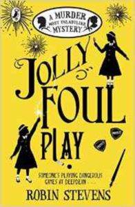 Jolly Foul Play (A Murder Most Unladylike Mystery)