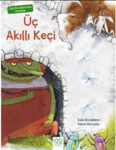 Julia Donaldson`dan Dramalar - Üç Akıllı Keçi