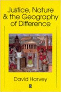 Justice, Nature And The Geography Of Difference