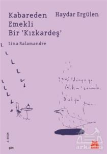 Kabareden Emekli Bir 'Kızkardeş' Lina Salamandre