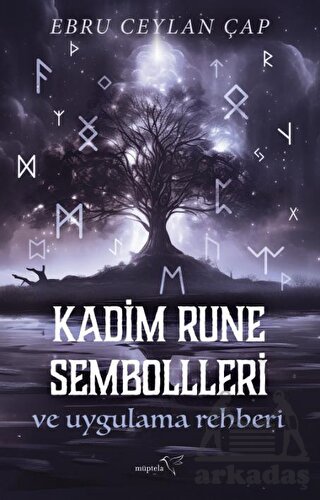 Kadim Rune Sembolleri Ve Uygulama Rehberi