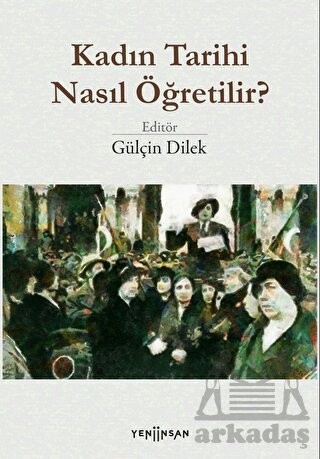 Kadın Tarihi Nasıl Öğretilir?