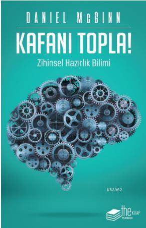 Kafanı Topla; Zihinsel Hazırlık Bilimi