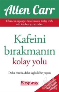 Kafeini Bırakmanın Kolay Yolu