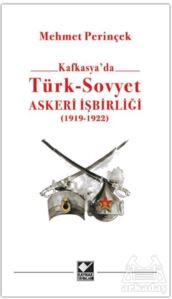 Kafkasya'da Türk - Sovyet Askeri İşbirliği