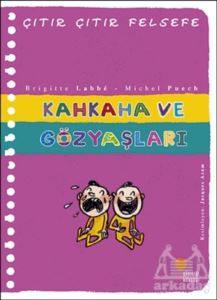 Kahkaha Ve Gözyaşları - Çıtır Çıtır Felsefe 32