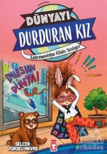 Kahramanlığın Kitabı Yazılıyor - Dünyayı Durduran Kız 2