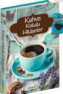 Kahve Kokulu Hikayeler