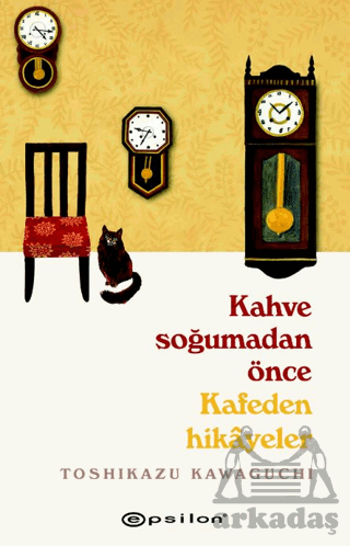 Kahve Soğumadan Önce - Kafeden Hikayeler