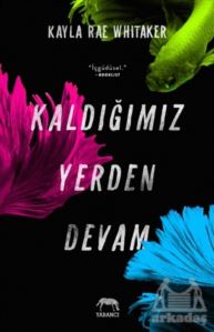 Kaldığımız Yerden Devam