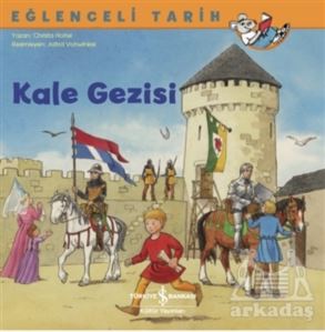 Kale Gezisi - Eğlenceli Tarih