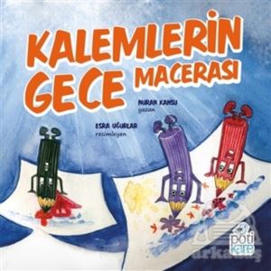 Kalemlerin Gece Macerası